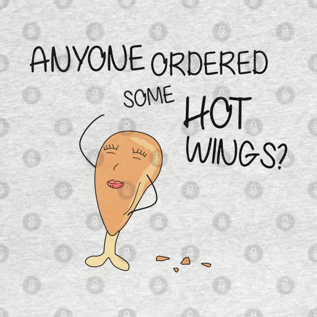 Funny Hot Wings - Funny Cool Shirt by olivergraham